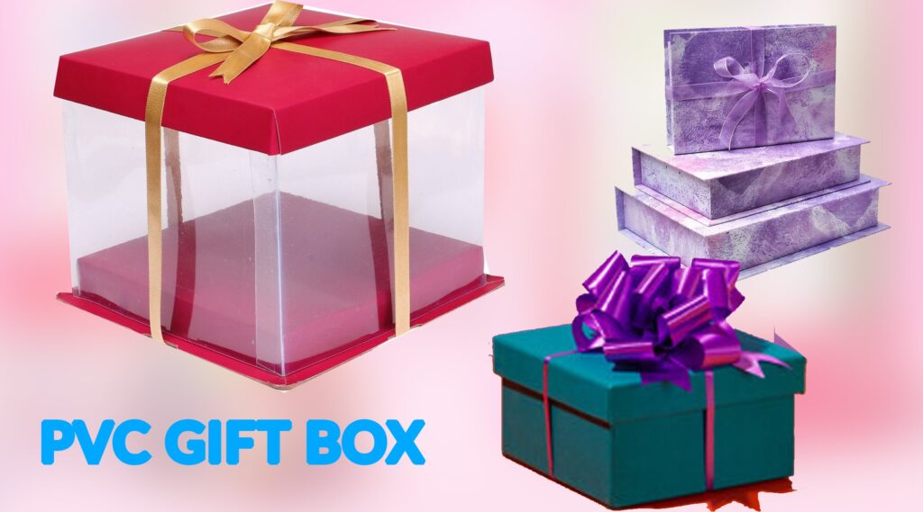PVC GIFT BOX